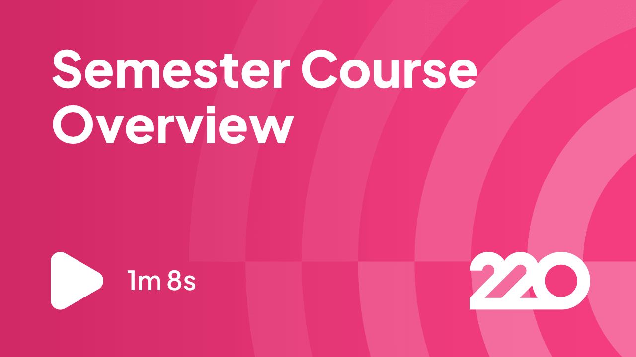 Semester Course Overview